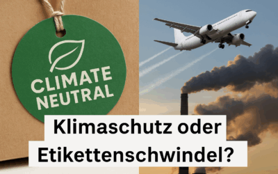Greenwashing statt Klimaschutz?